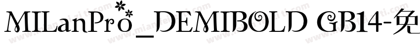 MILanPro_DEMIBOLD GB14字体转换